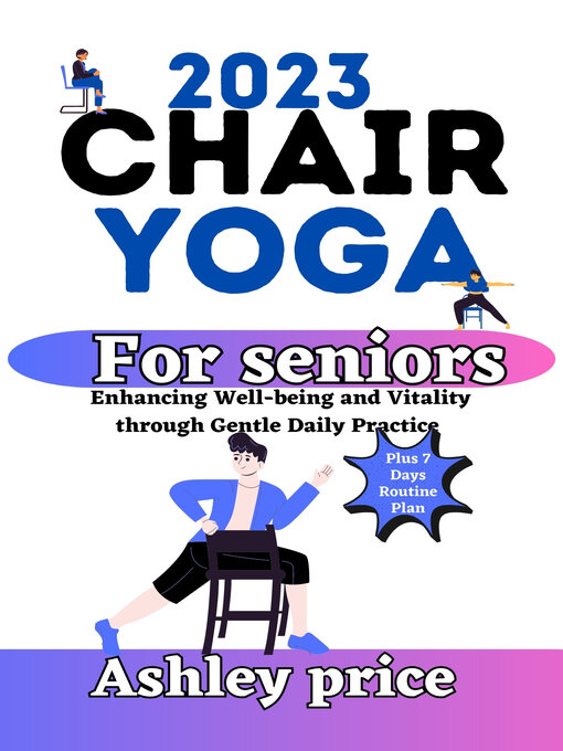 Title details for 2023 chair Yoga for seniors by Ashley price - Available